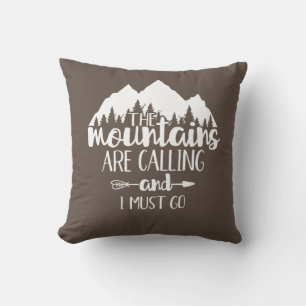 Coussin Les montagnes m'appellent & je dois y aller Brun B