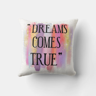 Coussin Les rêves deviennent réalité