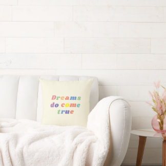 Coussin Les rêves sont devenus réalité conception d'oreill