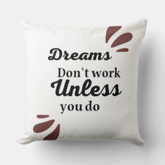 Coussin L'essentiel de la réussite : les rêves nécessitent