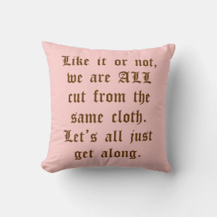 Coussin Let's Just Get Along