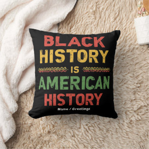 Coussin L'histoire des Noirs est l'histoire américaine Hom