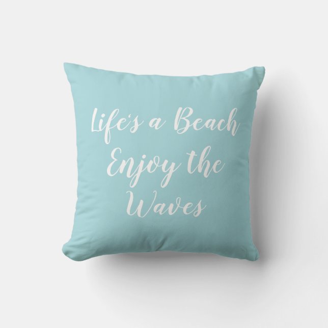 Coussin Life's a Beach Profitez de la Waves Beach (Recto)