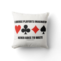 L'imagination d'un joueur de pont ne va jamais gâc