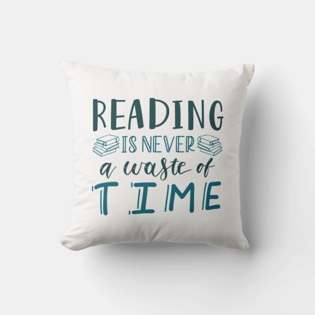 Coussin Lire N'Est Jamais Une Perte De Temps (Recto)