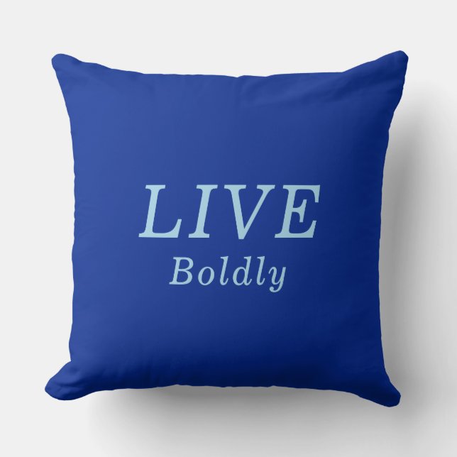 Coussin "LIVE Bolely" Cobalt & Blue Encouragement (Recto)