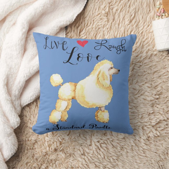 Coussin Live Laugh Love a Standard Poodle Throw Pillow (Couverture)