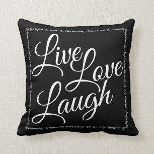 Coussin Live Love Laugh Élégant noir blanc Script
