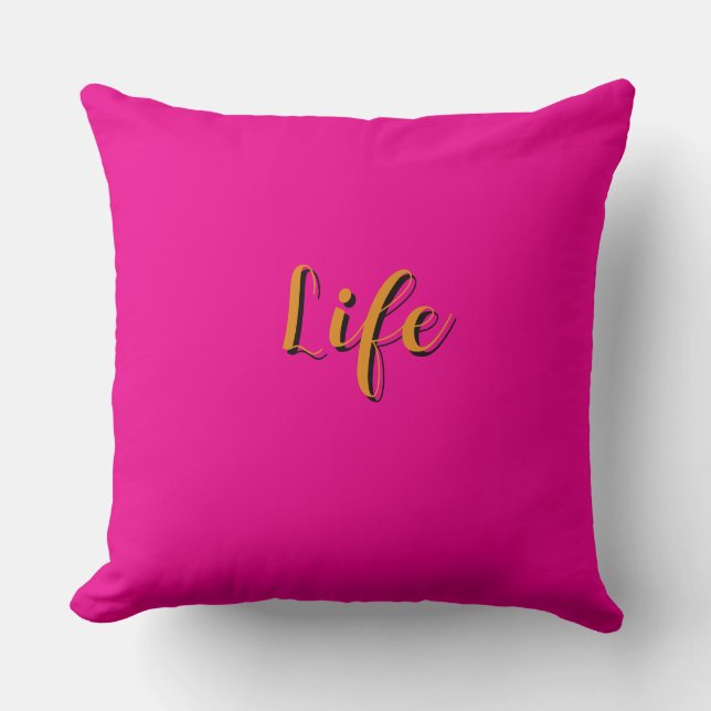 Coussin Logo Life Rose Chaud    (Recto)