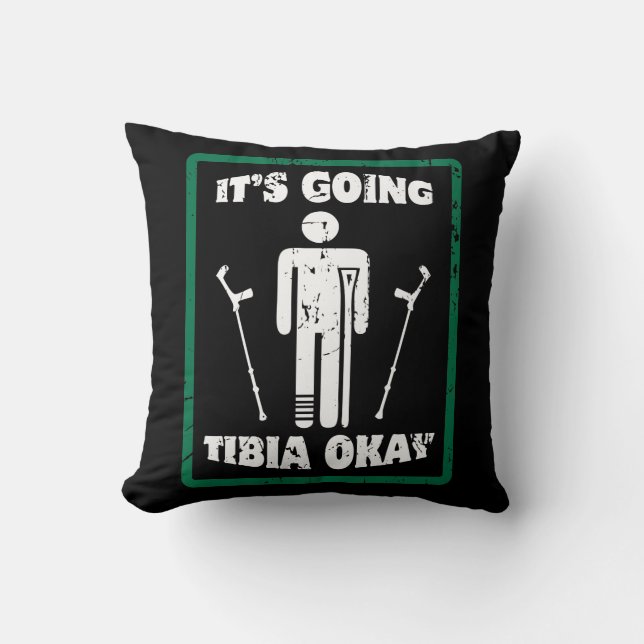 Coussin L'ok de tibia de jambe cassée obtiennent bientôt (Recto)