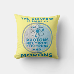 Coussin L'Univers est fait de crétins