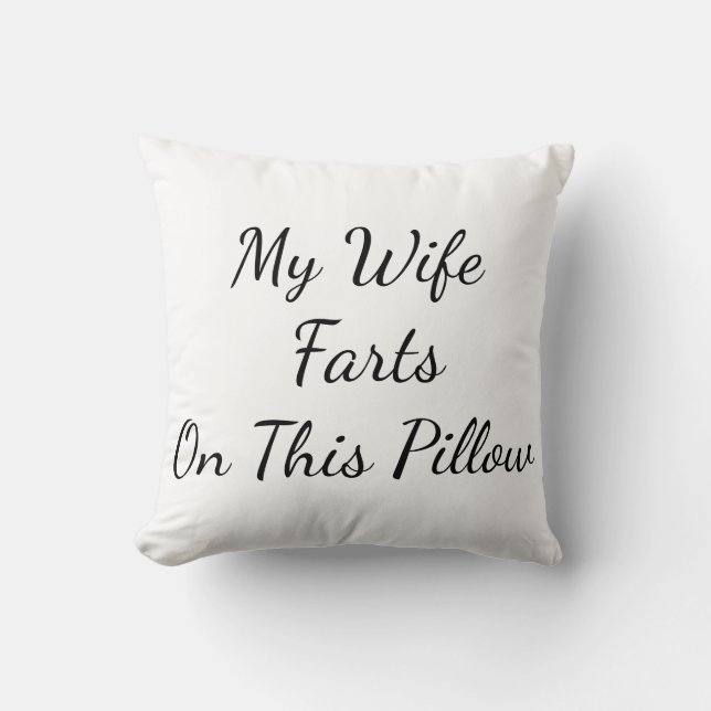 Coussin "Ma Femme Pousse Sur Ce Coussin" Lance L'Oreiller (Recto)