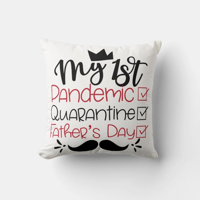 Coussin Ma première Fête des pères de quarantaine pandémiq (Recto)