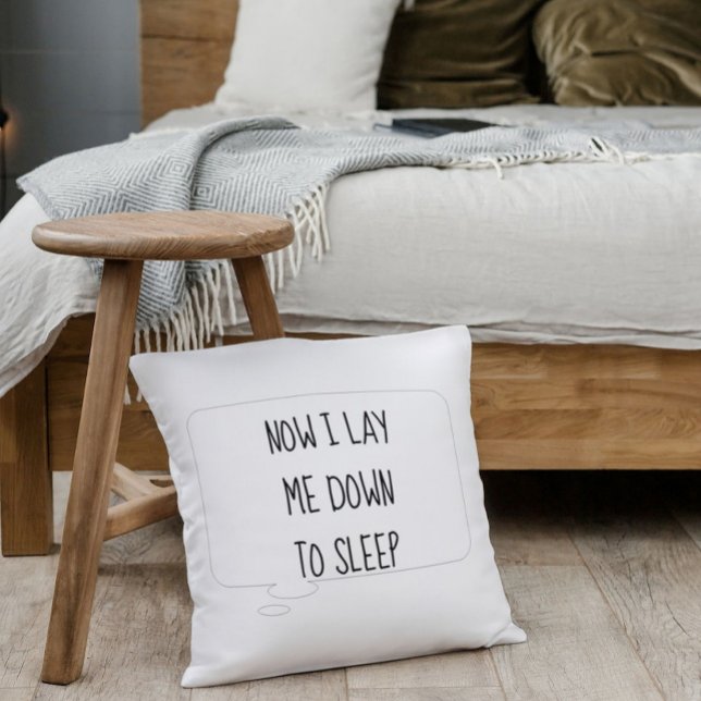 Coussin Maintenant Je Me Pose Vers Le Bas Pour Dormir Cous (Créateur téléchargé)