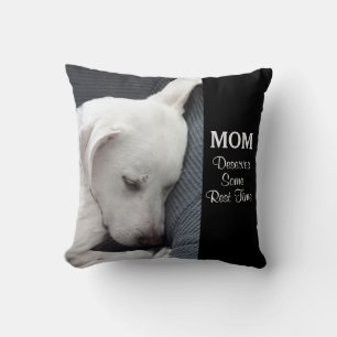 Coussin Maman Mérite Un Peu De Repos Mignonne Chien Chien