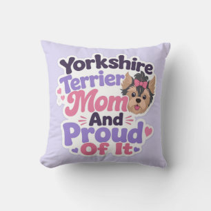 Coussin Maman Yorkshire Terrier et fière de l'être