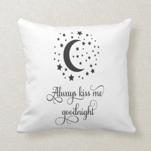 Coussin Mariage " Toujours m'embrasser pour me souhaiter u