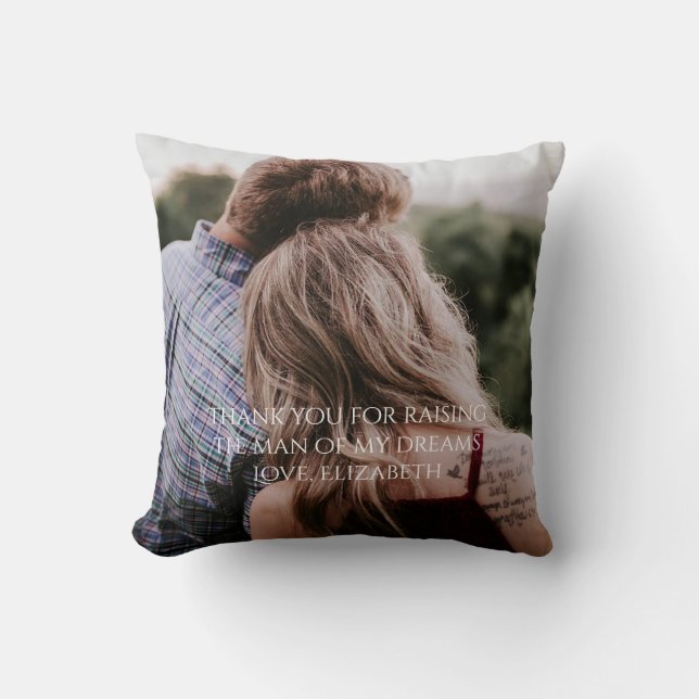 Coussin Merci photo pour avoir élevé l'homme de mes rêves (Recto)