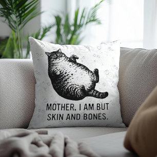Coussin Mère de chat, je ne suis que peau et os pour l'ama