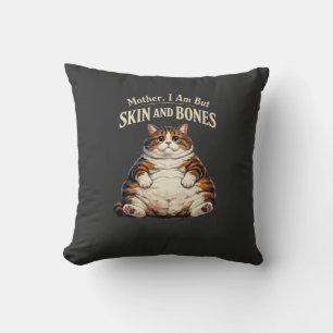 Coussin Mère, je ne suis que peau et os – Drôle de chat gr