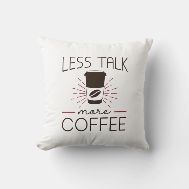 Coussin Moins de bla-bla plus de café (Recto)