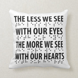 Coussin Moins On Voit Avec Nos Yeux - Éclaircissement Brai