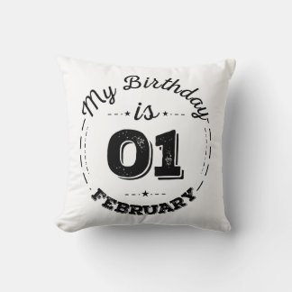Coussin Mon anniversaire est le 01 février