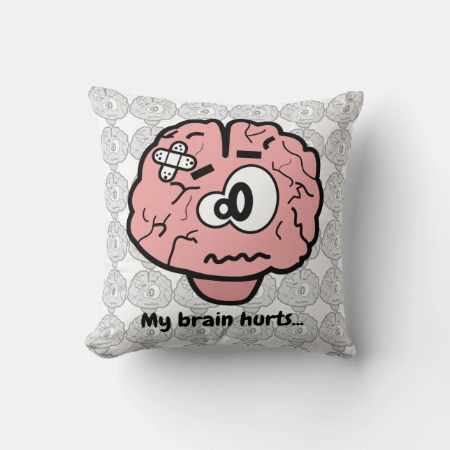 Coussin Mon cerveau me fait mal (Recto)