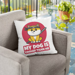 Coussin Mon chien est Glacière que moi Drôle Ninja