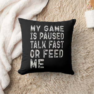 Coussin Mon Jeu Est Suspendu Parler Rapidement Ou Me Feed