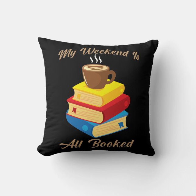 Coussin Mon Week-End Est Tout Le Lecteur D'Auteur De Livre (Recto)