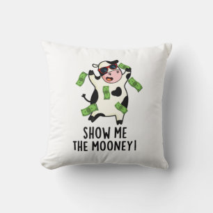 Coussin Montrez-Moi Le Mooney Funny Cow Pun
