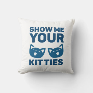 Coussin Montrez-Moi Vos Kitties