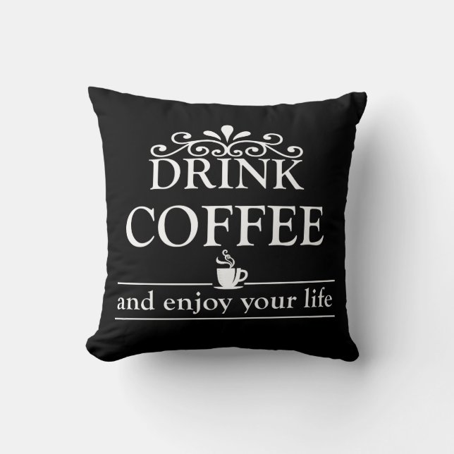 Coussin Motivationnel amusant buveur citations café (Recto)