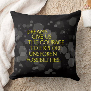 Coussin Mots Motivationnels : Les rêves nous donnent le co