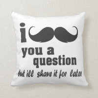 Moustache I vous une question