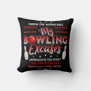 Coussin My Bowling Excuse Fun Bowling