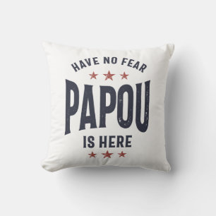 Coussin N'Ai Pas Peur Que Papou Soit Ici Cadeau Père Gra