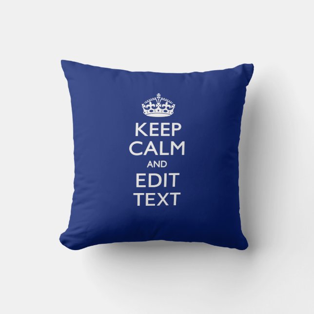 Coussin Navy Blue Restez Calme Et Ayez Votre Texte (Recto)