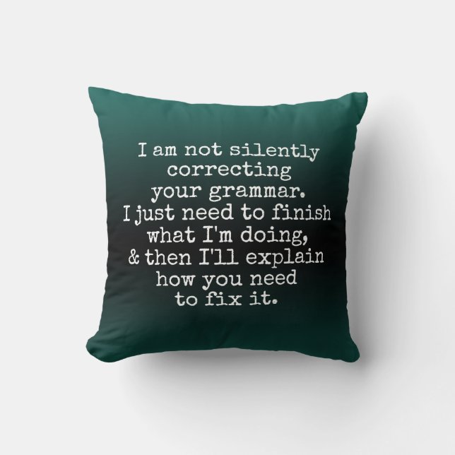 Coussin Ne Corrigez Pas Silencieusement Votre Grammaire. O (Recto)