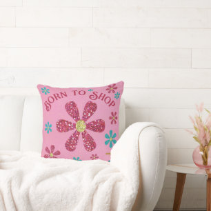 Coussin Né pour Shop Throw Pillow