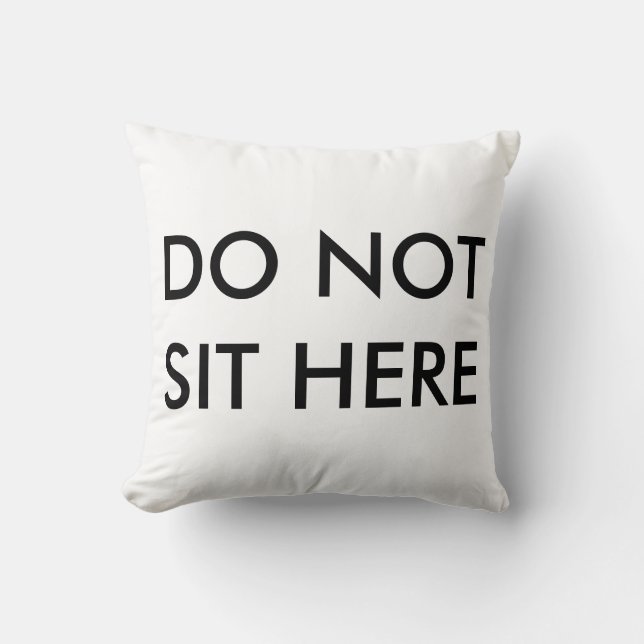 Coussin Ne vous reposez pas ici se reposent (Recto)