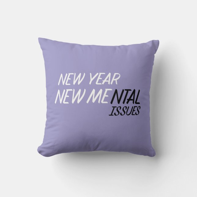 Coussin New year new Mental Issues  (Recto)