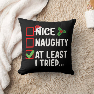Coussin Nice Naughty Au Moins J'Ai Essayé Liste De Noël Va