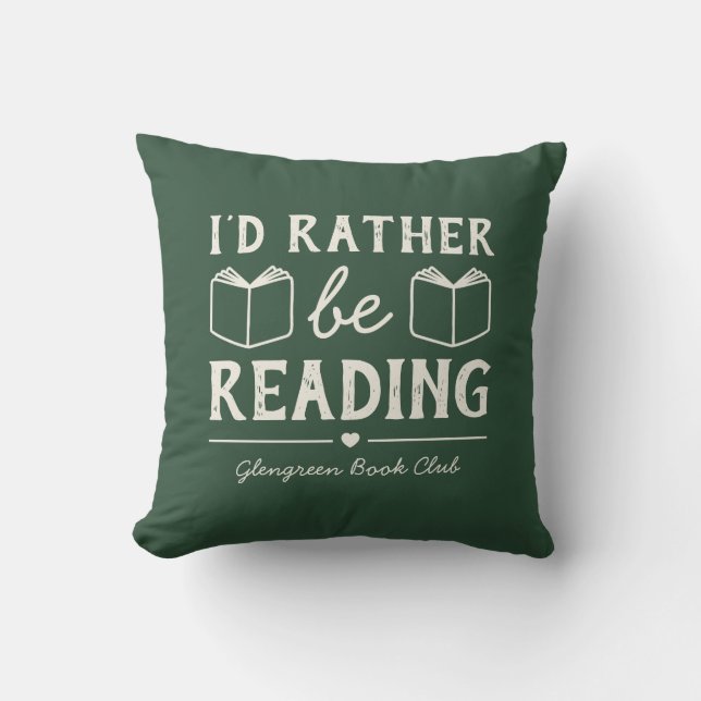 Coussin Nom de club de lecture drôle J'aimerais mieux lire (Recto)