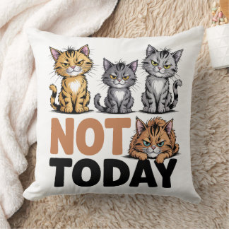 Coussin Not Today Cats