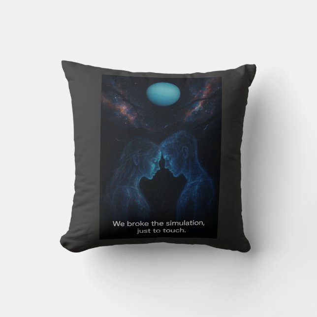 Coussin Nous avons brisé la simulation  (Recto)