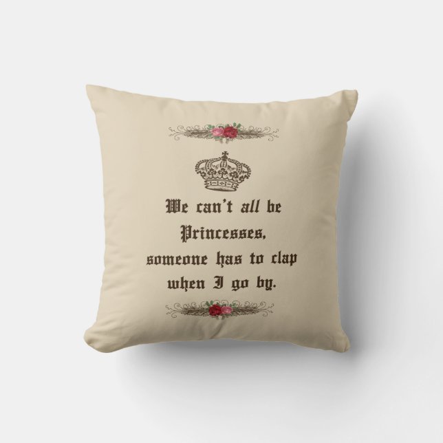 Coussin Nous ne pouvons pas tous être des princesses amusa (Recto)