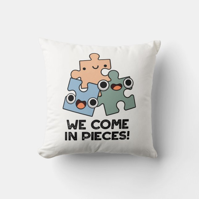 Coussin Nous Venons En Pièces Drôle Jigsaw Pun (Recto)