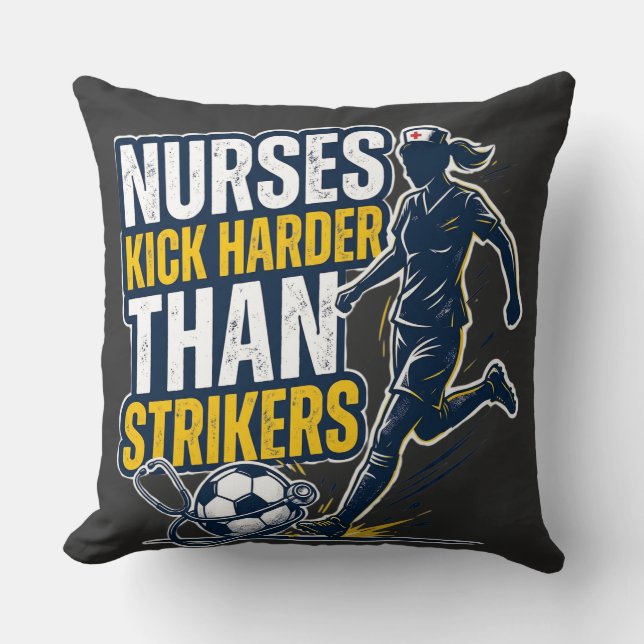 Coussin Nurses Kick Harder Than Strikers (Recto)
